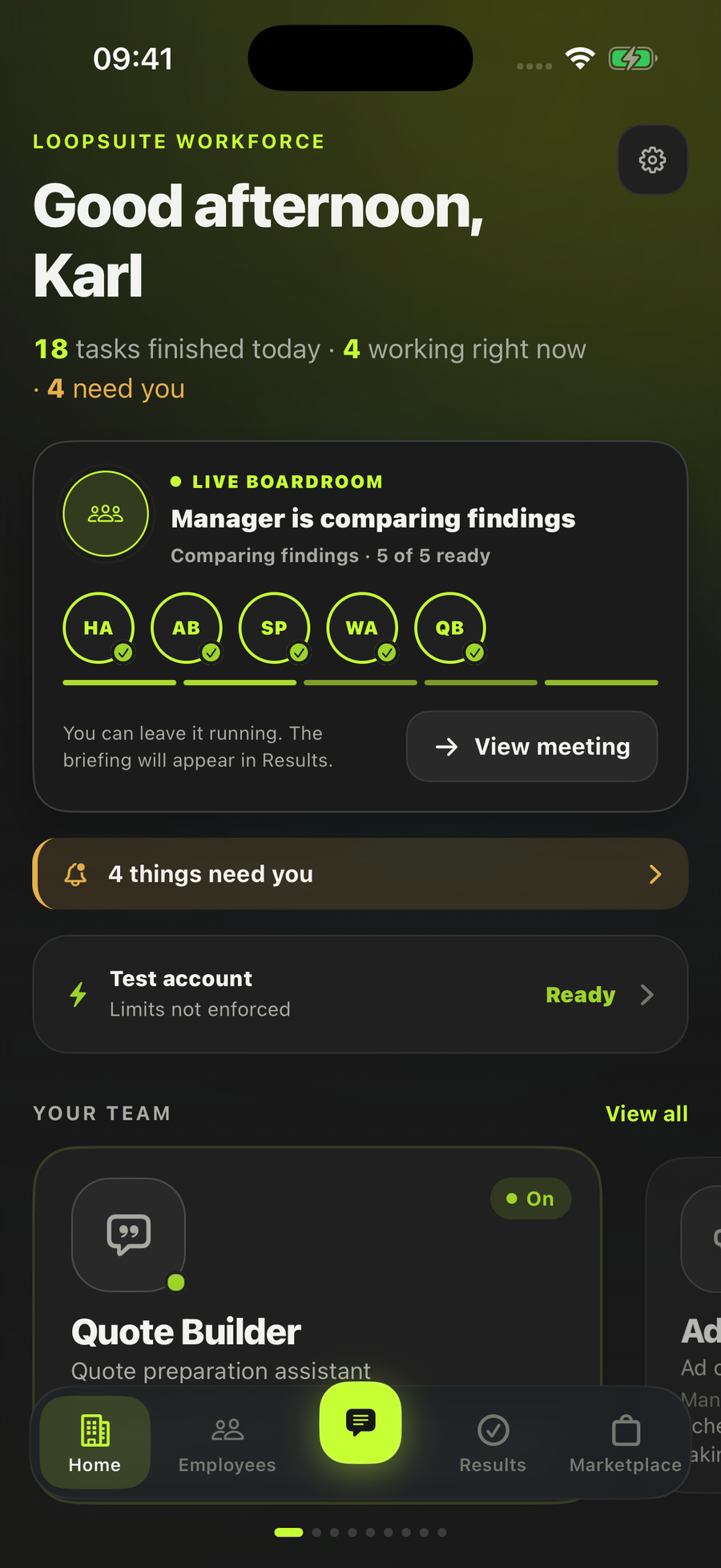 The LoopSuite home screen on an iPhone: a count of tasks finished today and employees working right now, the manager comparing findings, and a banner reading “4 things need you”.